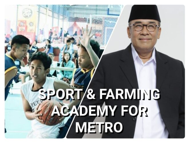
					Andi Surya: ‘Farming Academy’ dan ‘Sport Academy’ Pelengkap Program Kesehatan dan Pendidikan Gratis Kota Metro