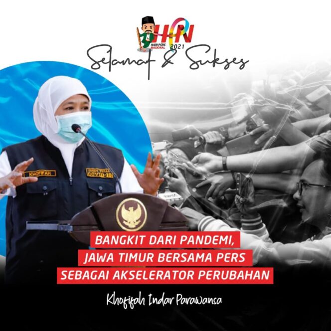 
					Peringatan HPN 2021, Gubernur Khofifah : Kuantitas dan Kualitas Produk Pers Harus Seimbang
