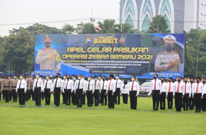 
					Apel Gelar Pasukan Ops Zebra Semeru 2021,Kapolda Jatim:Jaga Sinergitas Sabar dan Komunikasi