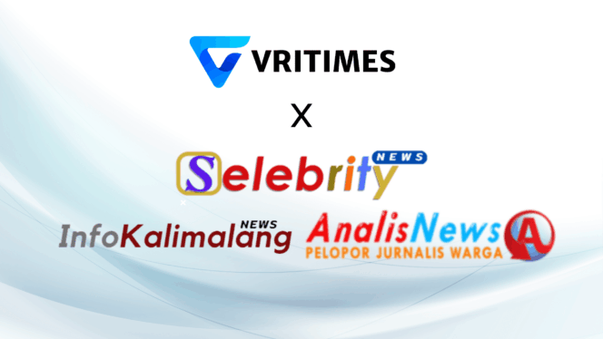 
					VRITIMES Membangun Kemitraan Strategis dengan Selebritynews.id, Analisnews.co.id, dan Infokalimalang.id