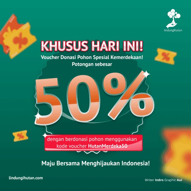 
					Luncurkan Voucher Special HUT RI, LindungiHutan Ajak Masyarakat Merdekakan Wilayah Pesisir dari Abrasi