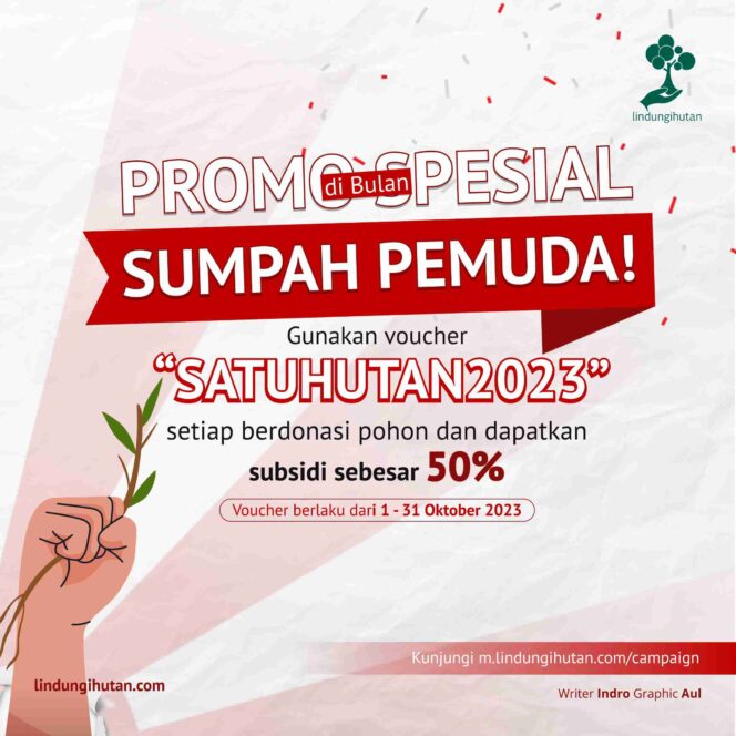
					Peringati Hari Sumpah Pemuda, Donasi Pohon di LindungiHutan Diskon 50%