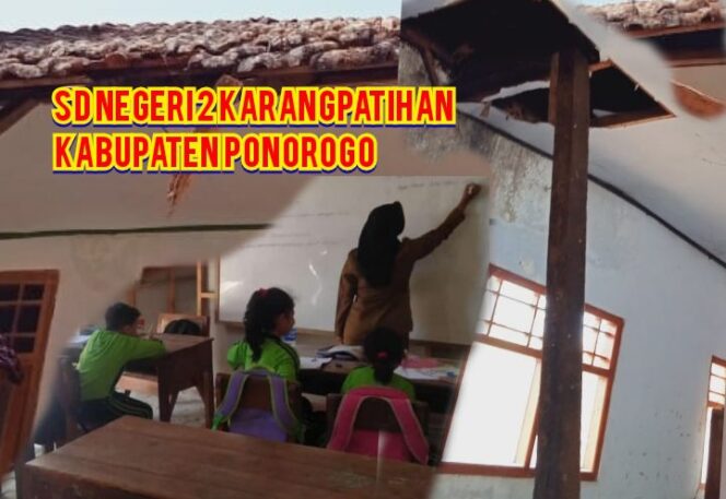 
					Gedung SDN 2 Karangpatihan Ponorogo Rusak Parah Dan Nyaris Ambruk !