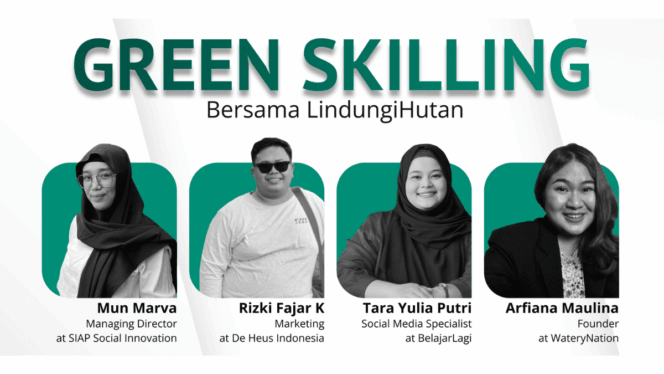 
					Webinar Green Skilling: LindungiHutan Ajak Pelaku Bisnis Sadar Isu Lingkungan untuk Keberlanjutan