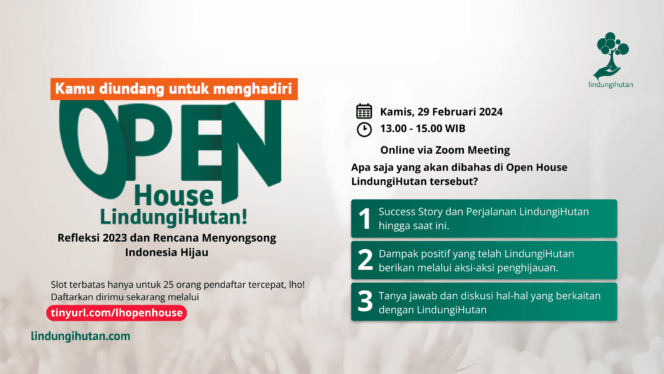 
					Tingkatkan Kolaborasi dan Kesadaran akan Lingkungan, LindungiHutan Gelar Open House 2024