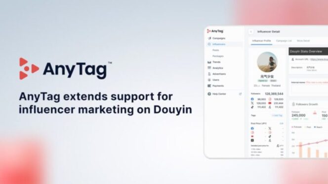 
					AnyTag dari AnyMind Group memperluas dukungan untuk influencer marketing di Douyin