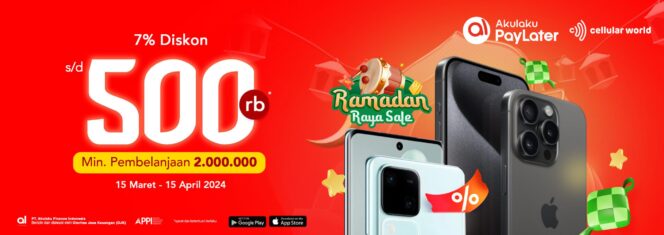 
					Serbu Promo Ramadhan di Cellular World! Hemat hingga Rp500 Ribu dengan Akulaku PayLater!