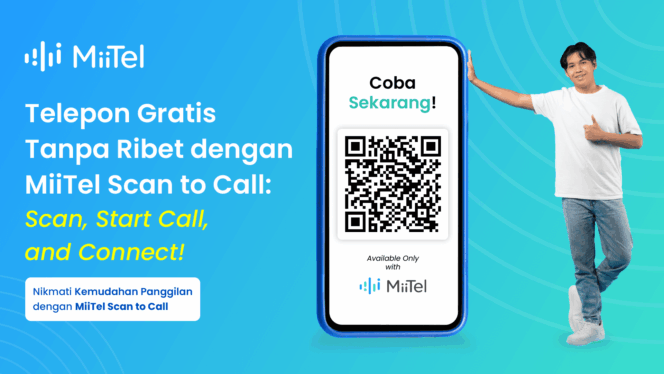 
					Tingkatkan Kepuasan Pelanggan dengan MiiTel Scan to Call: Tinggal Scan untuk Telepon Gratis!