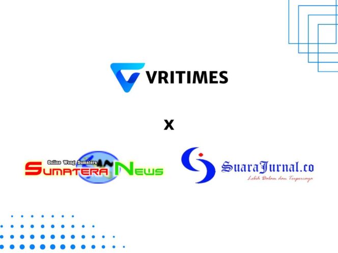 
					VRITIMES Menggandeng SuaraJurnal.co dan SumateraNews.co.id untuk Meningkatkan Penyebaran Berita di Indonesia
