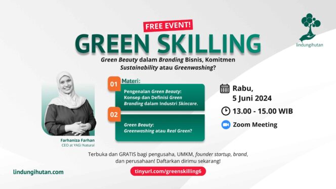 
					LindungiHutan Gelar Webinar Green Skilling: Green Beauty dan Fenomena Greenwashing dalam Industri Kecantikan
