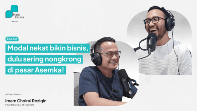 
					Nalar Bicara Meluncurkan Video Baru tentang Perjalanan Bisnis Ritel Olahraga Dengan CEO dan Founder Topscore.id