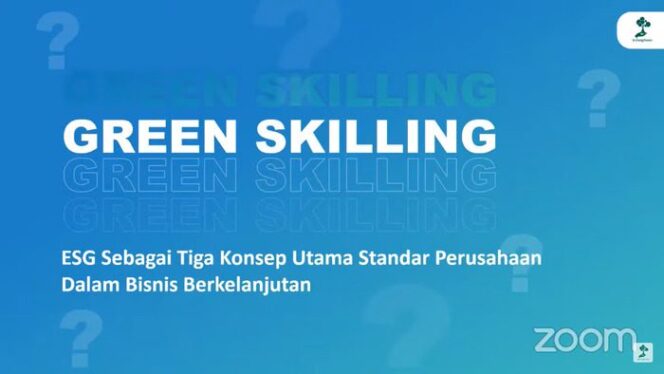 
					Edukasi Perusahaan Mengenai ESG, LindungiHutan dan Enviro Strategic Indonesia Kembali Gelar Webinar Green Skilling
